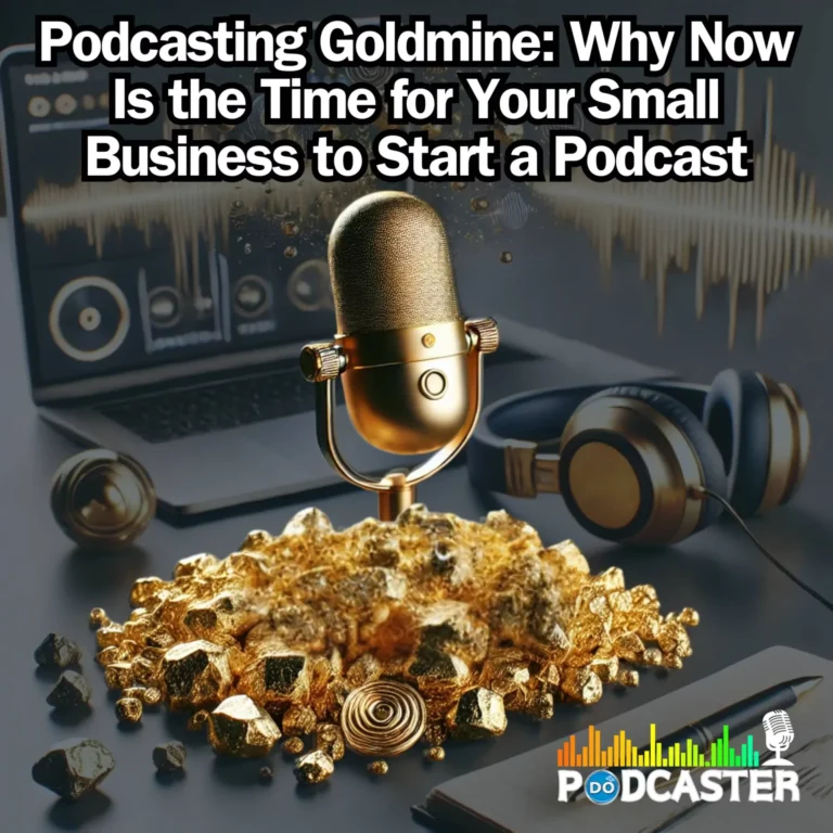 Podcasting Goldmine